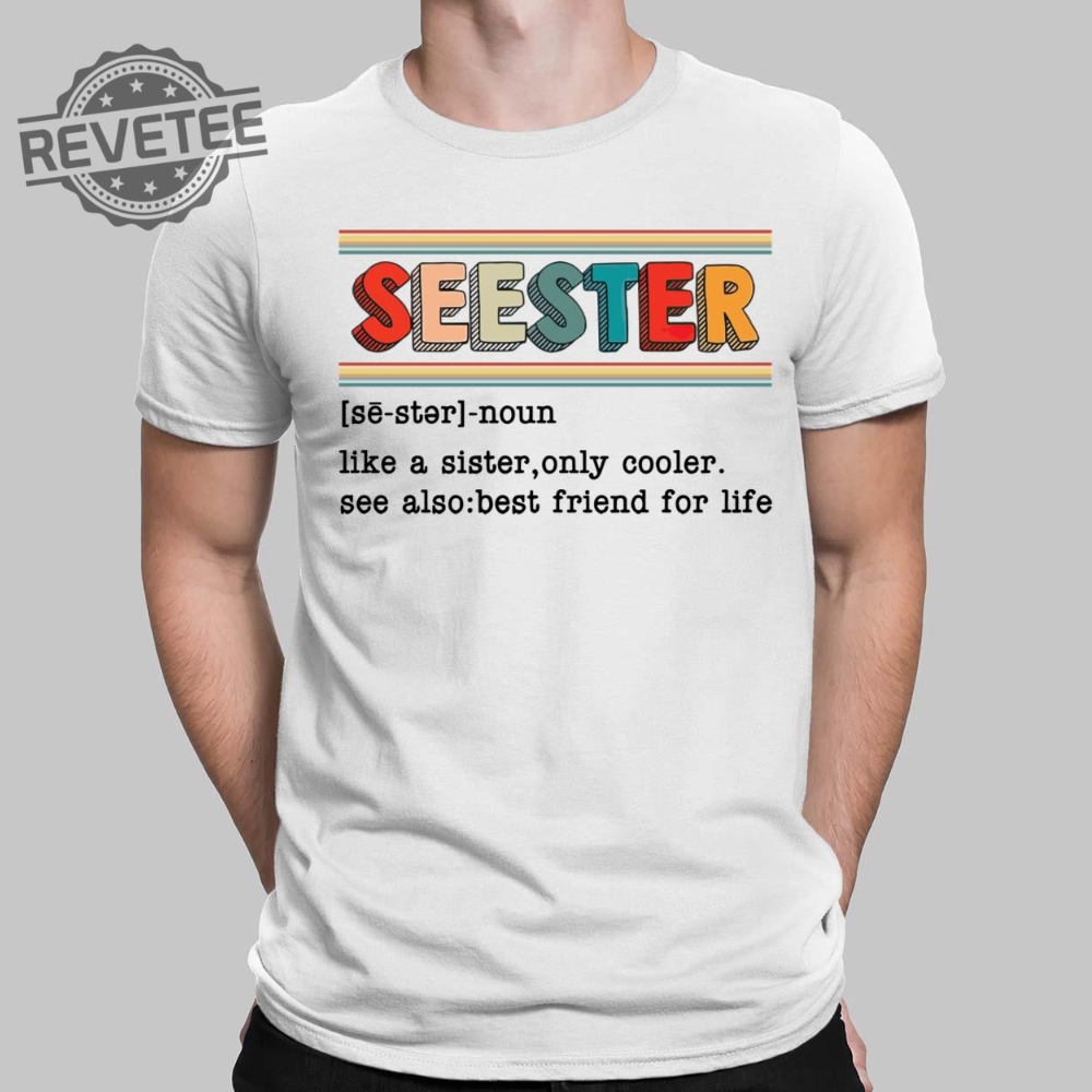 Seester Like A Sister Only Cooler Sweatshirt Hoodie Sweatshirt Long Sleeve Tanktop Unique