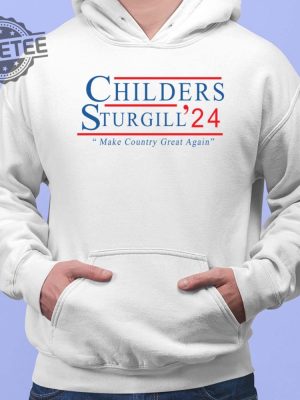 Children Sturgill 24 Make Country Great Again Shirt Hoodie Sweatshirt Long Sleeve Tanktop Unique revetee 2