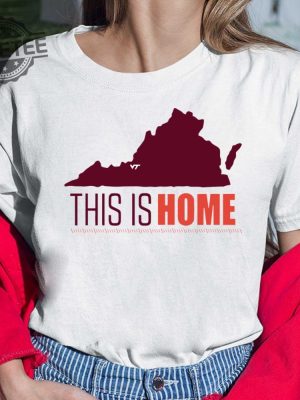 Virginia Tech Football Win This Is Home Shirt Hoodie Sweatshirt Long Sleeve Tanktop Unique revetee 4