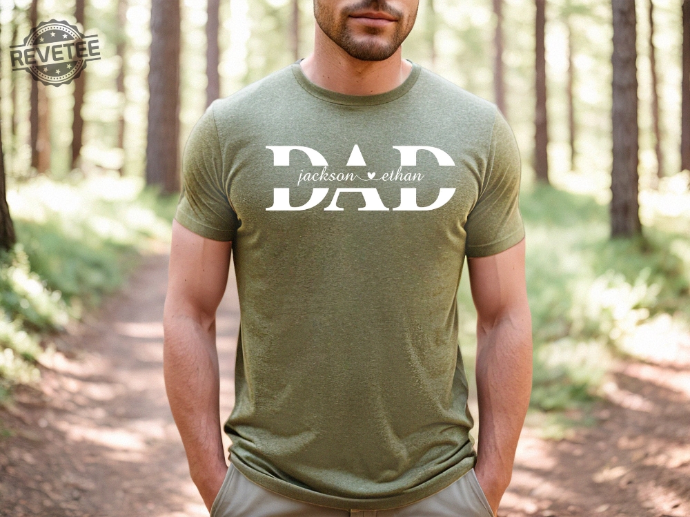 Custom Dad Shirt Dad Shirt With Kids Names Fathers Day Gift New Dad Shirt New Dad Gift Personalized Dad Shirt Custom Kids Names Shirt Unique