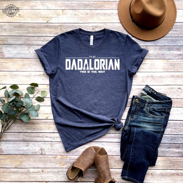 Dadalorian Shirt Dad Shirt Husband Gift Fathers Day Gift Gift For Him Gift For Father Valentine Gift Dad Dad Gift Christmas Gift Hoodie Sweatshirt Unique revetee 1