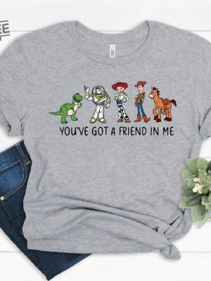 Youve Got A Friend In Me Toy Story Shirt Toy Story Shirt Toy Story T Shirt Disney Shirt Disneyworld Shirts Buzz Lightyear Hoodie Sweatshirt Unique revetee 4