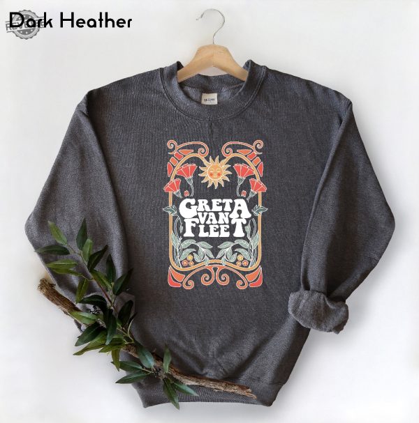 Greta Van Fleet Band Sweatshirt Greta Van Fleet Shirt Floral Retro Greta Van Fleet Music Shirt Funny Sweatshirt Unique revetee 3