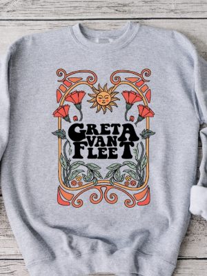 Greta Van Fleet Band Sweatshirt Greta Van Fleet Shirt Floral Retro Greta Van Fleet Music Shirt Funny Sweatshirt Unique revetee 5