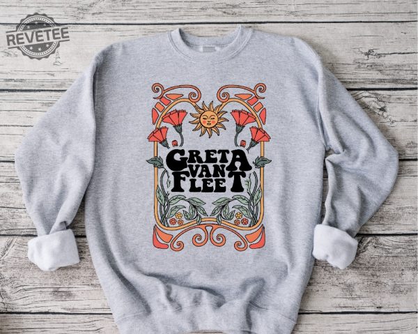 Greta Van Fleet Band Sweatshirt Greta Van Fleet Shirt Floral Retro Greta Van Fleet Music Shirt Funny Sweatshirt Unique revetee 5