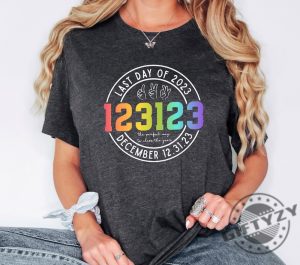 123123 Last Day Of 2023 Shirt December 12.31.23 Tshirt Unique Last Day Gift New Year Funny Hoodie New Year Eve Sweatshirt Birthday Shirt giftyzy 2