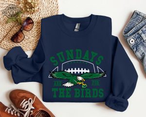 Philadelphia Football Sweatshirt Sundays Are For The Birds Bird Gang Football Sunda Philadelphia Eagles Sweatshirt Philadelphia Eagles Shirt Unique revetee 1