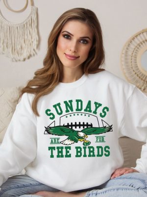 Philadelphia Football Sweatshirt Sundays Are For The Birds Bird Gang Football Sunda Philadelphia Eagles Sweatshirt Philadelphia Eagles Shirt Unique revetee 3