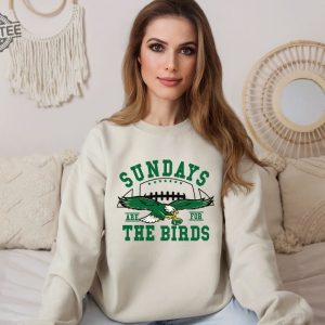 Philadelphia Football Sweatshirt Sundays Are For The Birds Bird Gang Football Sunda Philadelphia Eagles Sweatshirt Philadelphia Eagles Shirt Unique revetee 4