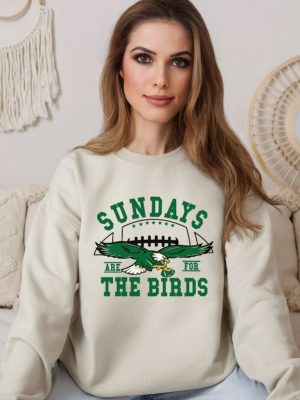 Philadelphia Football Sweatshirt Sundays Are For The Birds Bird Gang Football Sunda Philadelphia Eagles Sweatshirt Philadelphia Eagles Shirt Unique revetee 4