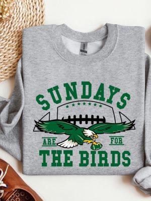 Philadelphia Football Sweatshirt Sundays Are For The Birds Bird Gang Football Sunda Philadelphia Eagles Sweatshirt Philadelphia Eagles Shirt Unique revetee 6