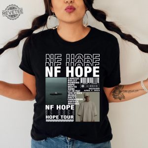 Nf Rapper Tour 2023 Shirt Nf Hope Shirt Nf Tour Shirt Hope Album Tee Rapper Fan Shirt 2023 Concert Shirt For Fan Nf Rapper Fan Gift Unique revetee 2