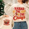 Karma Is The Guy On The Chiefs Sweatshirt Chiefs Era Shirt Go Taylors Boyfriend Chiefs Karma Kansas City Football Tee Unique revetee 1