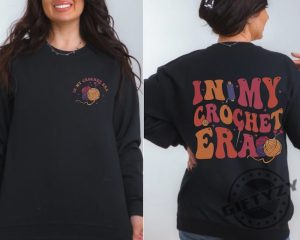 In My Crochet Era Shirt Crochet Lover Tshirt Knitting Hoodie Crafter Mom Shirt For Women Funny Crochet Crewneck Sweatshirt Gift For Knitting Lover Shirt giftyzy 3