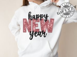 Glitter New Years Shirt New Years Sweatshirt Womens New Years Eve Tshirt New Years Eve Hoodie Happy New Year Glitter Shirt giftyzy 2