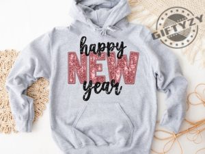 Glitter New Years Shirt New Years Sweatshirt Womens New Years Eve Tshirt New Years Eve Hoodie Happy New Year Glitter Shirt giftyzy 8