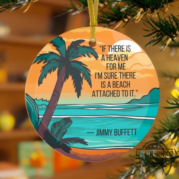 jimmy buffett ornament music inspired glass christmas ornaments if there is a heaven im sure there is a beach attached xmas tree decorations gift laughinks 2