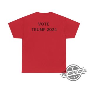 Vote For Trump 2024 Shirt Trump 2024 Shirt Take America Back Trump President Trump T Shirt Make Liberals Cry Shirt trendingnowe 3