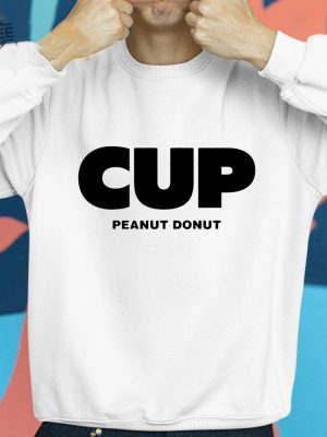 Cup Peanut Donut Shirt Hoodie Sweatshirt Unique revetee 2