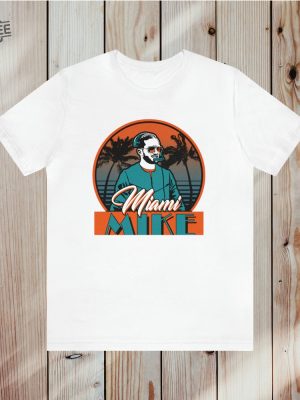 Miami Mike Shirt Miami Dolphins Fan Shirt Unique revetee 5