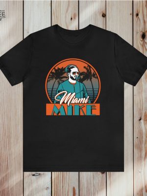 Miami Mike Shirt Miami Dolphins Fan Shirt Unique revetee 7