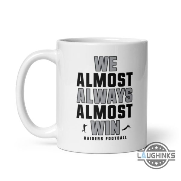 raiders coffee mug las vegas raiders coffee travel cups we almost always almost win mugs 11oz 15oz camping accent color changing laughinks 2
