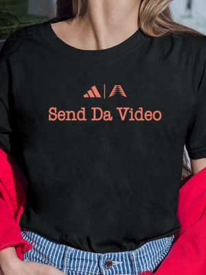 Send Da Video Anthony Edwards Shirt Hoodie Sweatshirt Long Sleeve Shirt Unique revetee 5