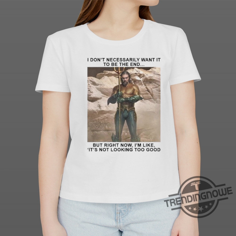 Jason Momoa On His Future As Aquaman Shirt 8 Jason Momoa On His Future As Aquaman Shirt trendingnowe.com 2