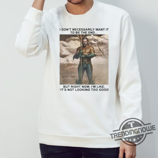 Jason Momoa On His Future As Aquaman Shirt trendingnowe.com 3