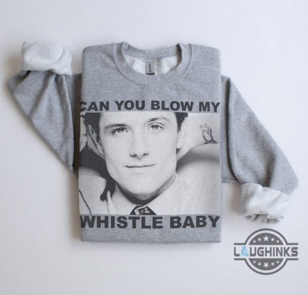 josh hutcherson whistle shirt sweatshirt hoodie mens womens unisex blow my whistle funny josh hutcherson meme tshirts gift for fans laughinks 3