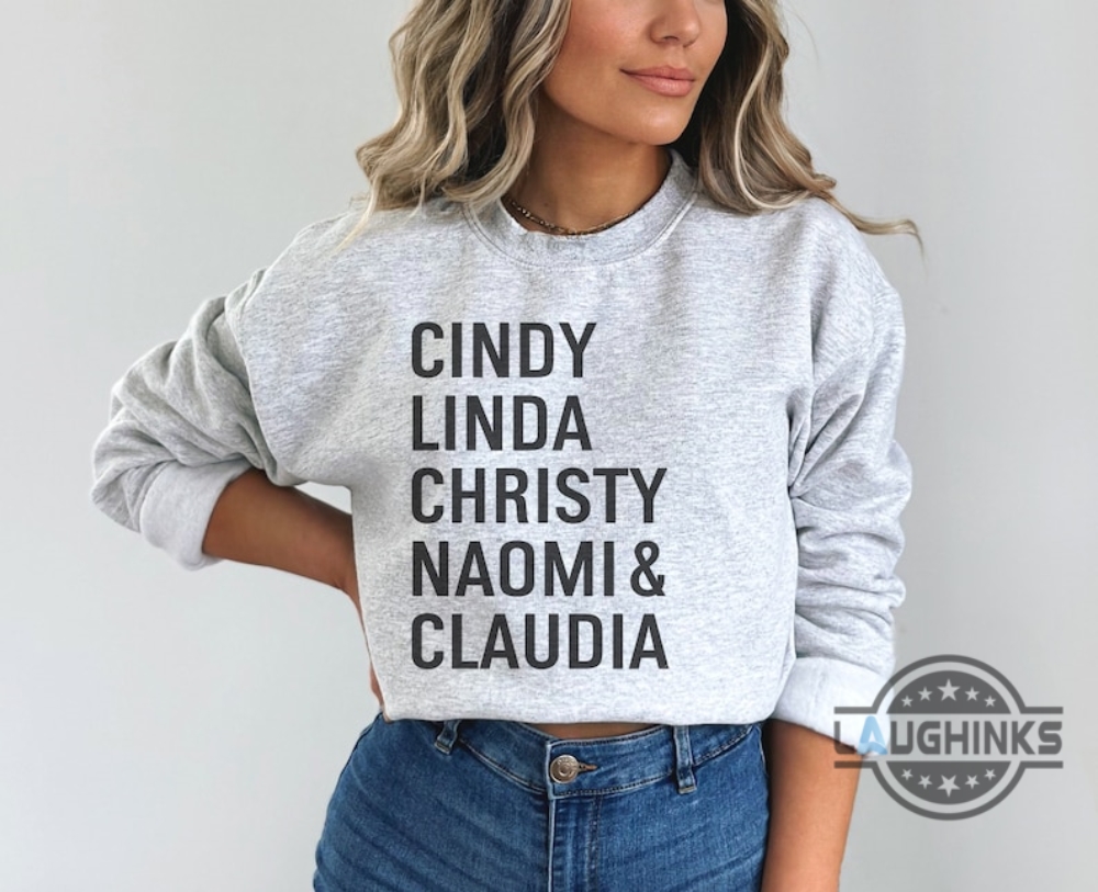 90S Supermodel Sweatshirt Tshirt Hoodie 90S Supermodels Cindy Crawford Linda Christy Naomi Claudia 90S Glam Gift For Models Fashion Icons Fashionista