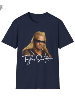 Taylor Swift Dog The Bounty Hunter Shirt Unique revetee 2