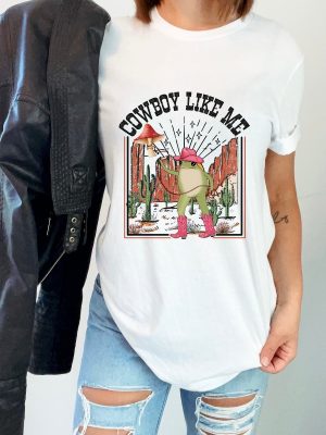 Cowboy Like Me Shirt Frog Inspired Shirt Music Shirt Country Music Shirt Long Sleeve Hoodie Cowboy Vintage Merch Unique revetee 2