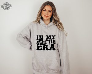 In My Swiftie Era Sweatshirt Swiftie Era Hoodie Cute Woman Sweatshirt Retro Sweater Swiftie Version Sweater Trendy Women Sweatshirt Unique revetee 2