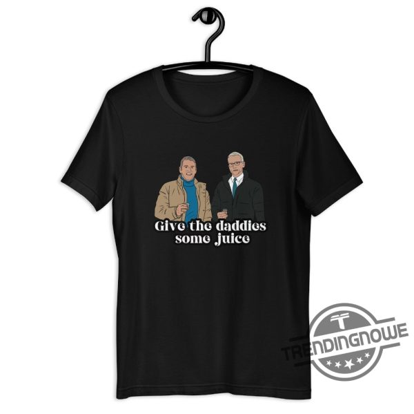 Give The Daddies Some Juice Shirt Andy Anderson New Years Eve Give The Daddies Some Juice Bravo T Shirt Bravo Tv Holiday Gift trendingnowe 3
