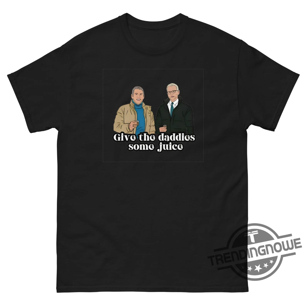 Give The Daddies Some Juice Shirt New Years Eve Bravo Shirt Andy Cohen And Anderson Cooper New Years Eve Live T Shirt 10 Give The Daddies Some Juice Shirt New Years Eve Bravo Shirt Andy Cohen And Anderson Cooper New Years Eve Live T Shirt trendingnowe 3