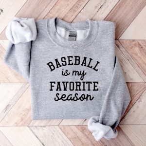 Baseball Is My Favorite Season Sweatshirt Sport Mom Sweatshirt Baseball Lover Sweater Sports Mama Hoodie Gift For Baseball Mom Baseball Gift Unique revetee 3