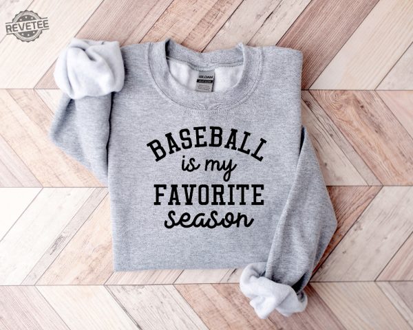 Baseball Is My Favorite Season Sweatshirt Sport Mom Sweatshirt Baseball Lover Sweater Sports Mama Hoodie Gift For Baseball Mom Baseball Gift Unique revetee 3