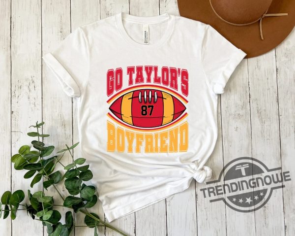 Go Taylors Boyfriend Shirt Travis Kelce Sweatshirt Game Day Hoodie Funny Football Shirt Football Fan Gift Tee trendingnowe 2