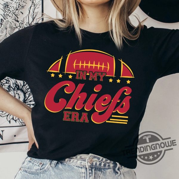 In My Chiefs Era Sweatshirt Swift Kelce Football Shirt Womens Chiefs Sweatshirt Football Swift Sweatshirt Game Day Shirt Taylor Travis Tee trendingnowe 1