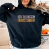 Kelce Swift Shirt How The Kingdom Lights Shined T Shirt Travis Kelce Sweatshirt Kelce Kc Football Fan Gift Game Day Shirt trendingnowe 3