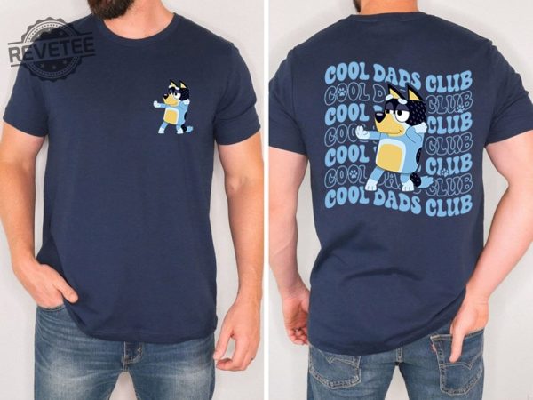 Bluey Cool Dad Club Shirt Bandit Cool Dad Club Shirt Bluey Bandit Shirt Dad Birthday Gift Dad Bluey Shirt Bluey Family Shirt Unique revetee 1