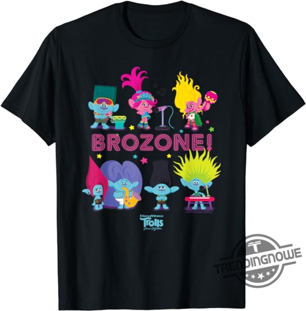Brozone Shirt Dreamworks Trolls Band Together Brozone Poppy And Viva Shirt