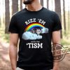 Rizz Em With The Tism Shirt Rizz Em With The Tism T Shirt Sweatshirt Hoodie trendingnowe.com 1