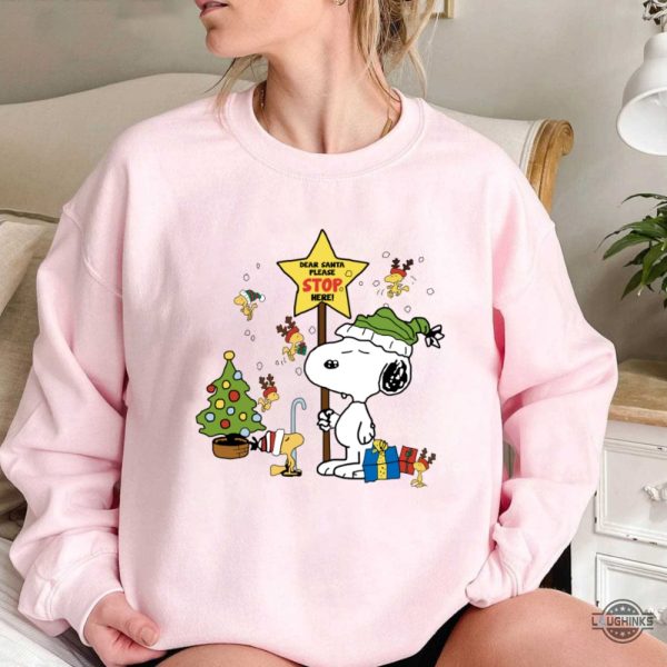 snoopy christmas sweatshirt tshirt hoodie mens womens dear santa please stop here peanuts shirts snoopy and friends woodstock gift laughinks 3