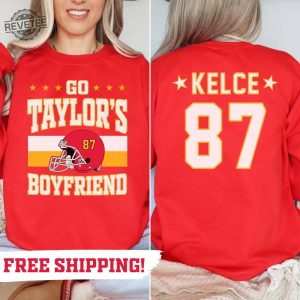 Go Taylors Boyfriend Sweatshirt Swift Kelce Crewneck Vintage Swift Sweatshirt Football Swiftie Swift Chiefs Sweat Shirt Unique revetee 2