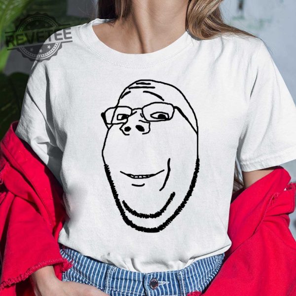 Smiling Wholesome Wojak Soyjak Shirt Smiling Wholesome Wojak Soyjak Hoodie Smiling Wholesome Wojak Soyjak Sweatshirt Unique revetee 4