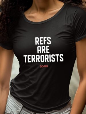 Refs Are Terrorists Shirt Refs Are Terrorists Hoodie Refs Are Terrorists Sweatshirt Unique revetee 4