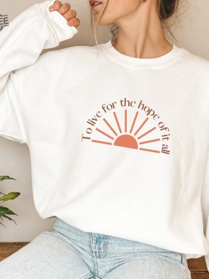 To Live For The Hope Of It All Sweatshirt August Evermore Taylor Swiftie Merch Folklore Merch Swiftie Best Friend Gift Boho Sun Swiftie Gift Unique revetee 3