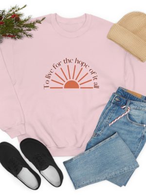 To Live For The Hope Of It All Sweatshirt August Evermore Taylor Swiftie Merch Folklore Merch Swiftie Best Friend Gift Boho Sun Swiftie Gift Unique revetee 6